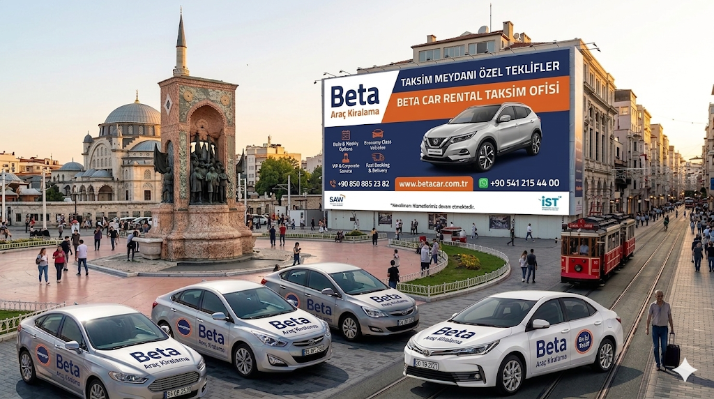 ISTANBUL UN KALBI TAKSIM DE OZGURLUGE ACILAN KAPINIZ BETA RENT A CAR ARAC KIRALAMA