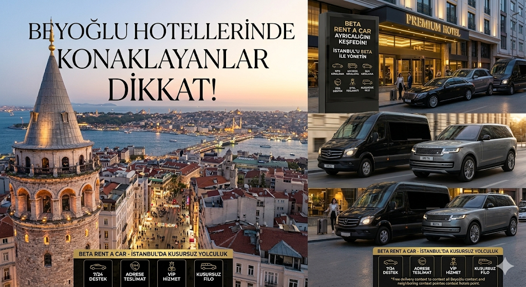 BEYOGLU NUN BUYUSUNU BETA CAR RENTAL ILE KESFEDIN ISTIKLAL DEN TUM ISTANBUL A UZANAN YOLCULUK