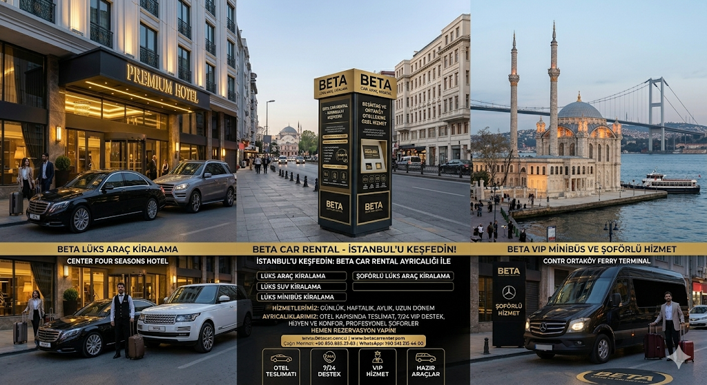 BOGAZ IN INCISI BESIKTAS VE ORTAKOY KONUKLARINA OZEL ARAC KIRALAMA BETA CAR RENTAL