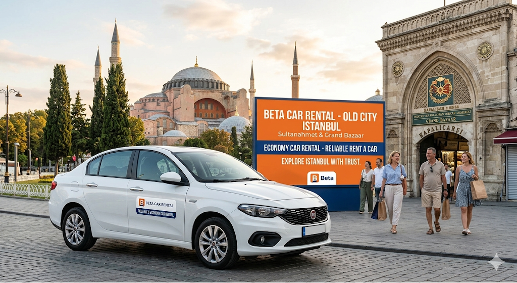 HISTORIC PENINSULA ISTANBUL CAR RENTAL VIP COMFORT AT SULTANAHMET AND GRAND BAZAAR